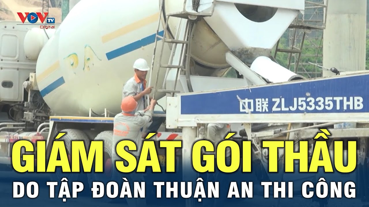 Giám sát gói thầu do tập đoàn Thuận An thi công