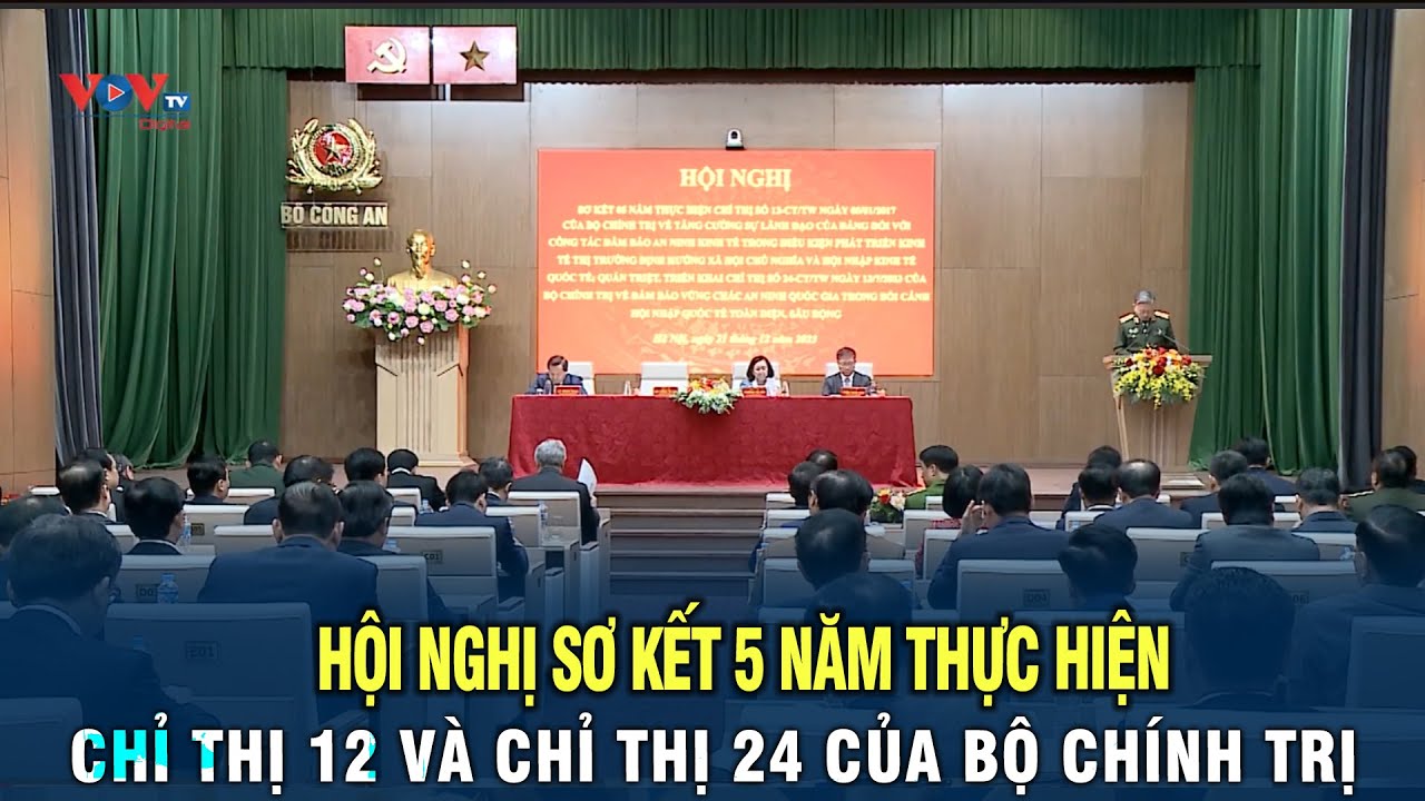 Hội nghị sơ kết 5 năm thực hiện chỉ thị 12 và chỉ thị 24 của Bộ Chính Trị