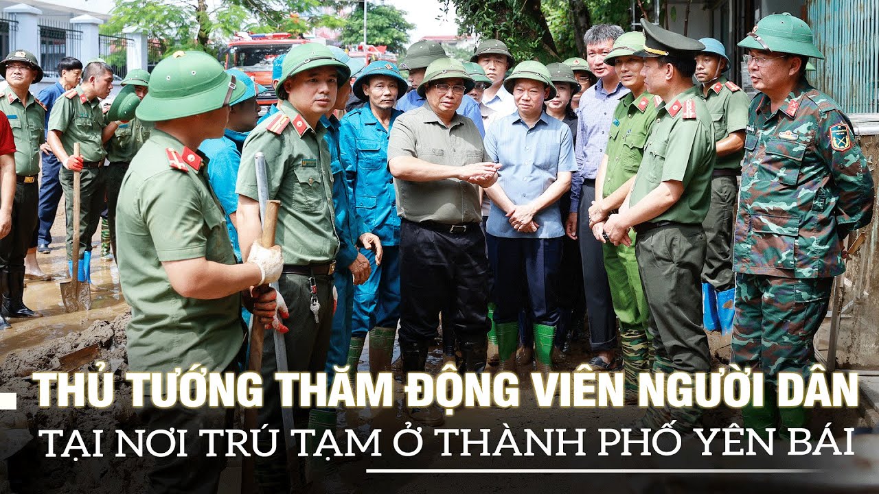 Thủ tướng thăm động viên người dân tại nơi trú tạm ở thành phố Yên Bái | VOVTV