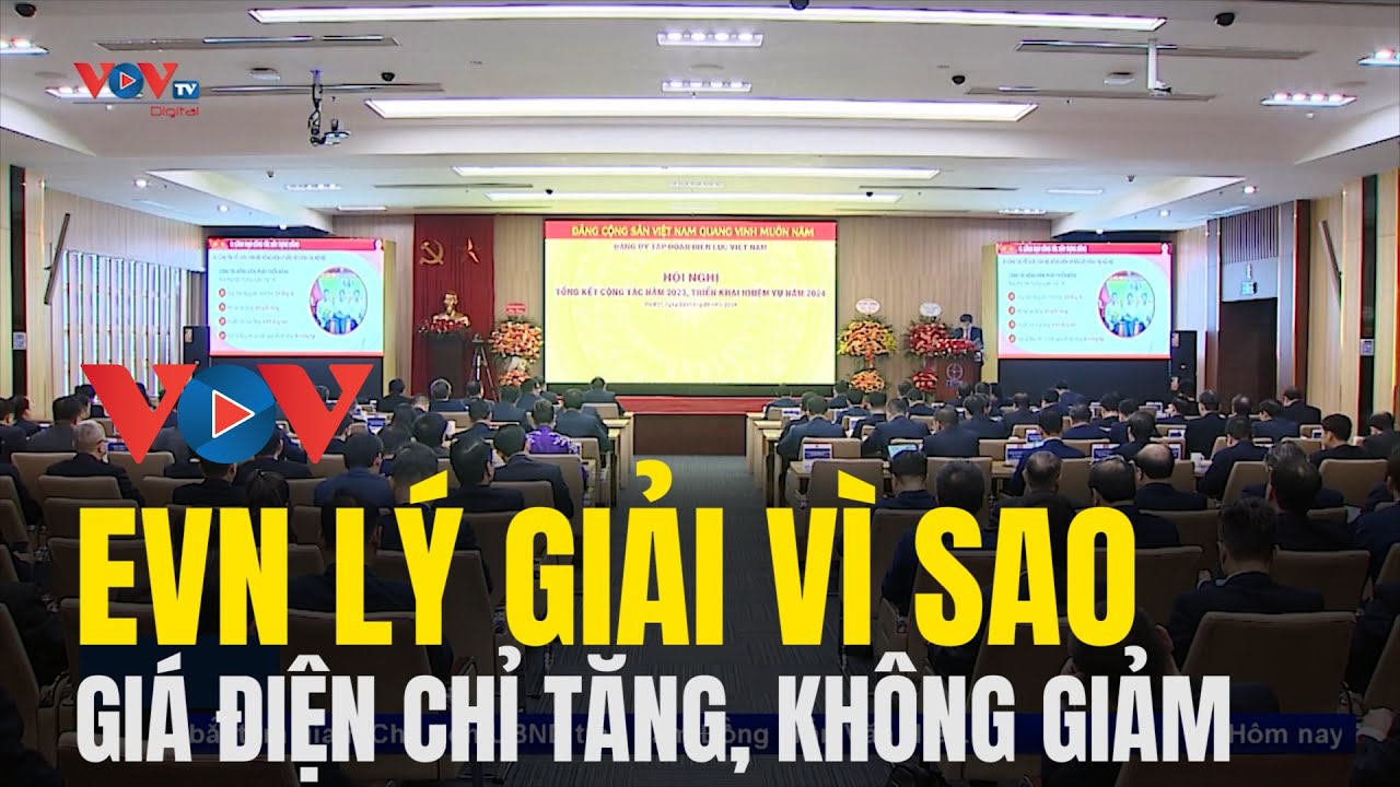 EVN lý giải giá điện vì sao chỉ tăng mà không giảm