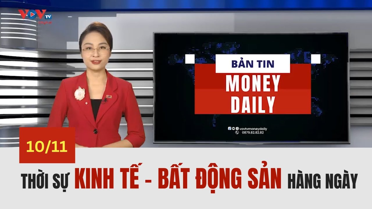 🔴Bản tin Money Daily ngày 10/11/2023 | VOVTV