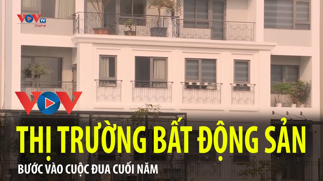 Thị trường bất động sản bước vào cuộc đua cuối năm