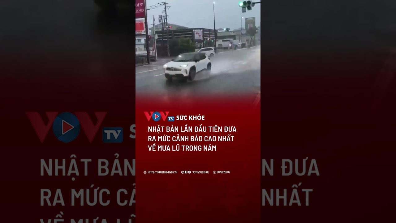 Nhật Bản lần đầu tiên đưa ra mức cảnh báo cao nhất về mưa lũ trong năm | VOVTV Sức khỏe