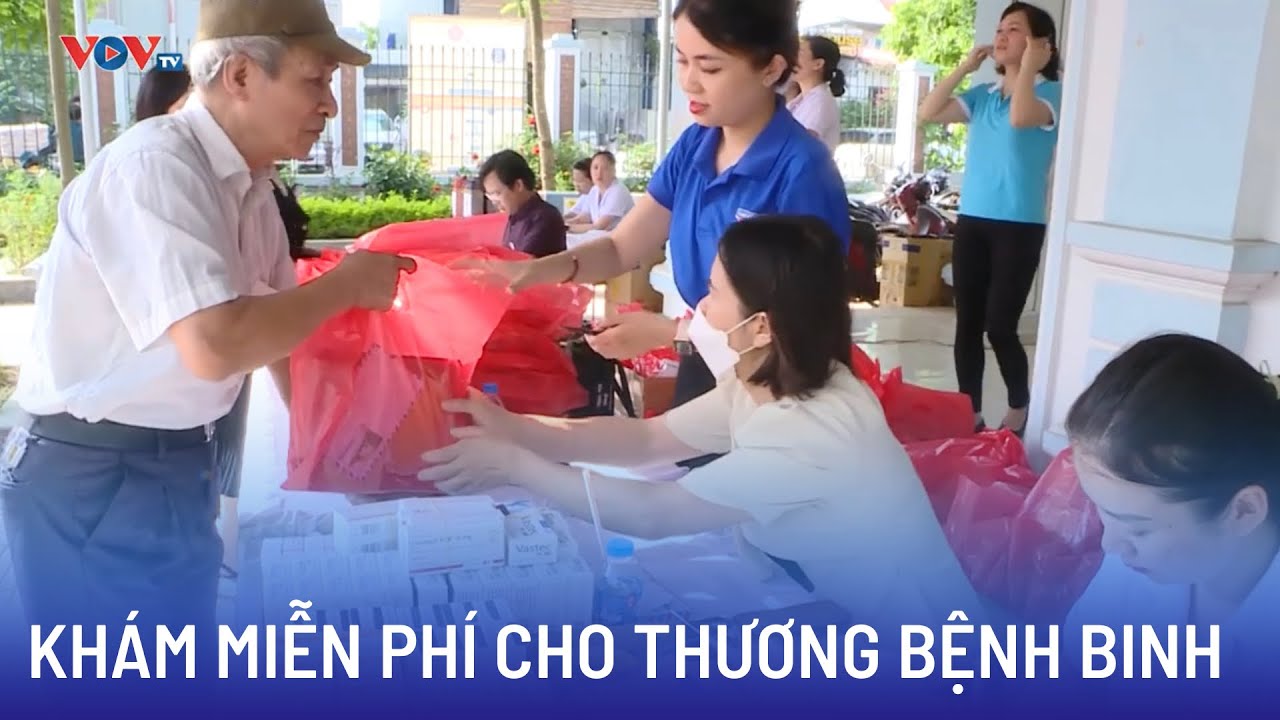 Khám miễn phí cho thương, bệnh binh | Bản tin Sức khỏe 24h