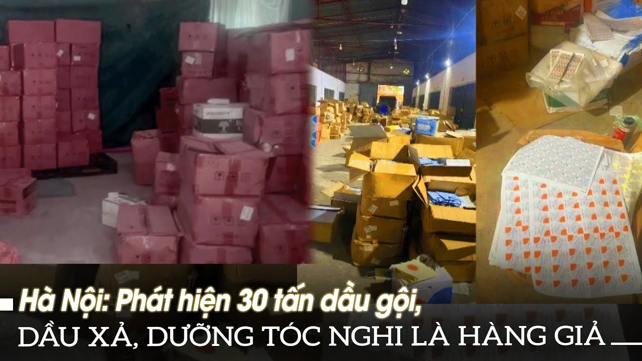 Hà Nội: Phát hiện 30 tấn dầu gội, dầu xả, dưỡng tóc nghi là hàng giả