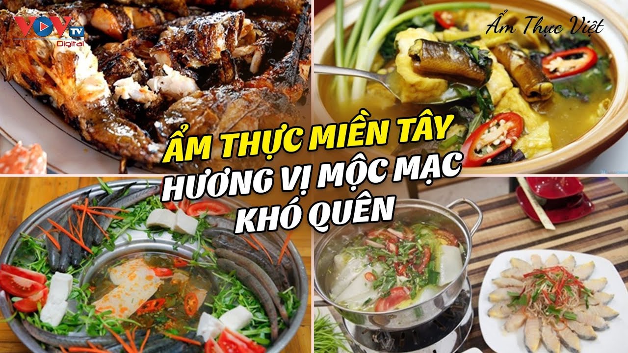 Ẩm thực miền Tây - Hương Vị Mộc Mạc Khó Quên | Ẩm Thực VIệt | Tinh Hoa Ẩm Thực | VOVTV Travel