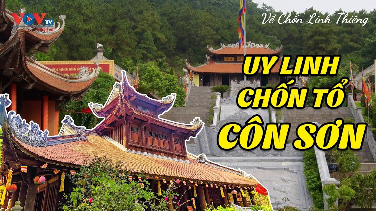 Uy Linh Chốn Tổ Cô Sơn | Về Chốn Linh Thiêng | VOVTV Travel