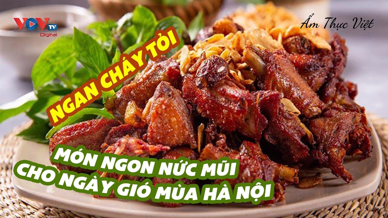 Ngan Cháy Tỏi - Món Ngon Nức Mũi Cho Ngày Gió Mùa Hà Nội | Ẩm Thực Việt | VOVTV Travel