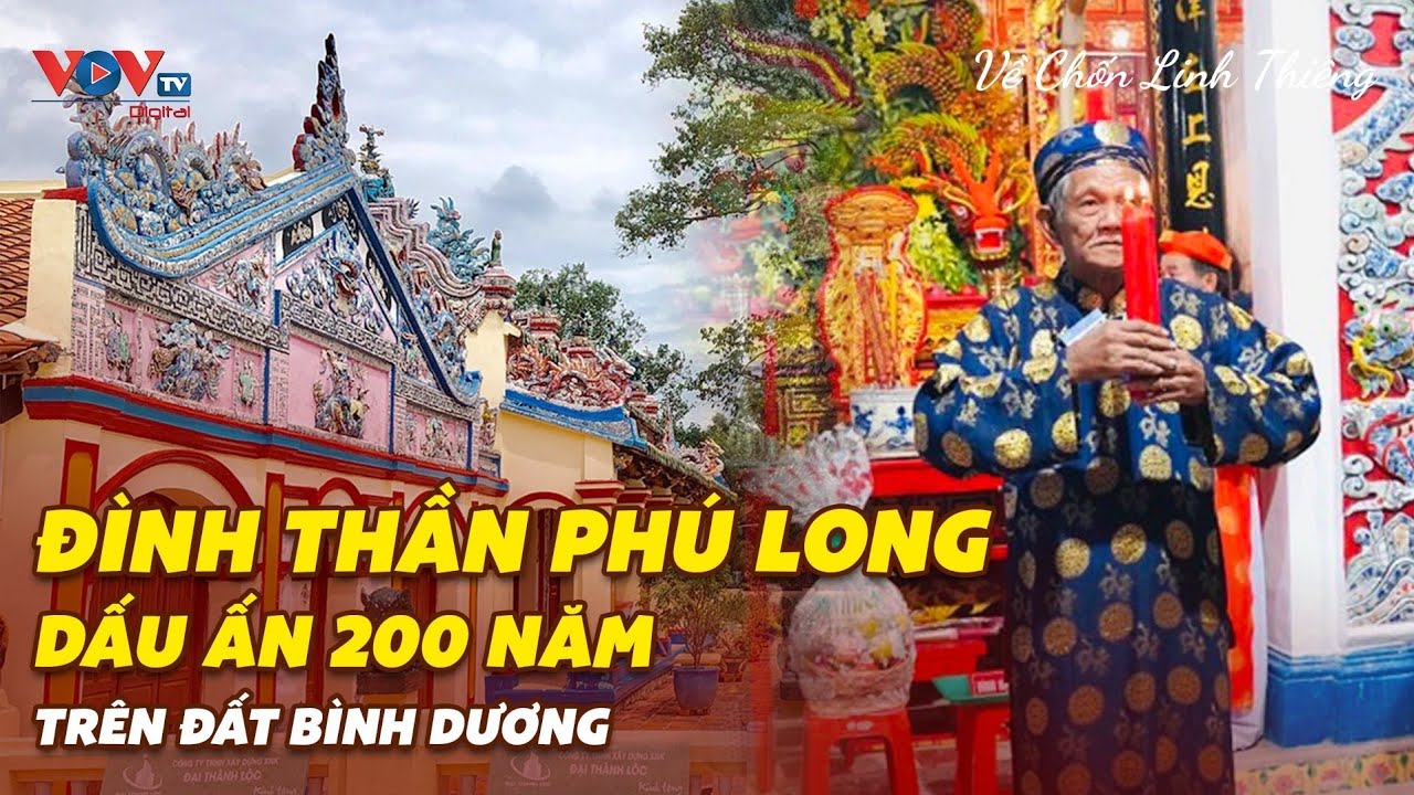 Đình Thần Phú Long - Dấu Ấn 200 Năm Trên Đất Bình Dương | Về Chốn Linh Thiêng | VOVTV Travel