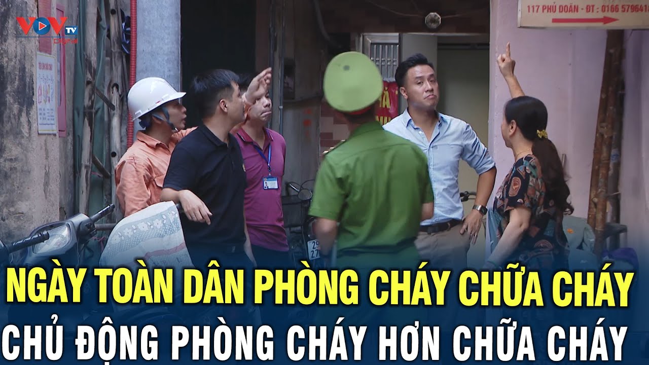 Ngày toàn dân phòng cháy chữa cháy - Chủ động phòng cháy hơn chữa cháy