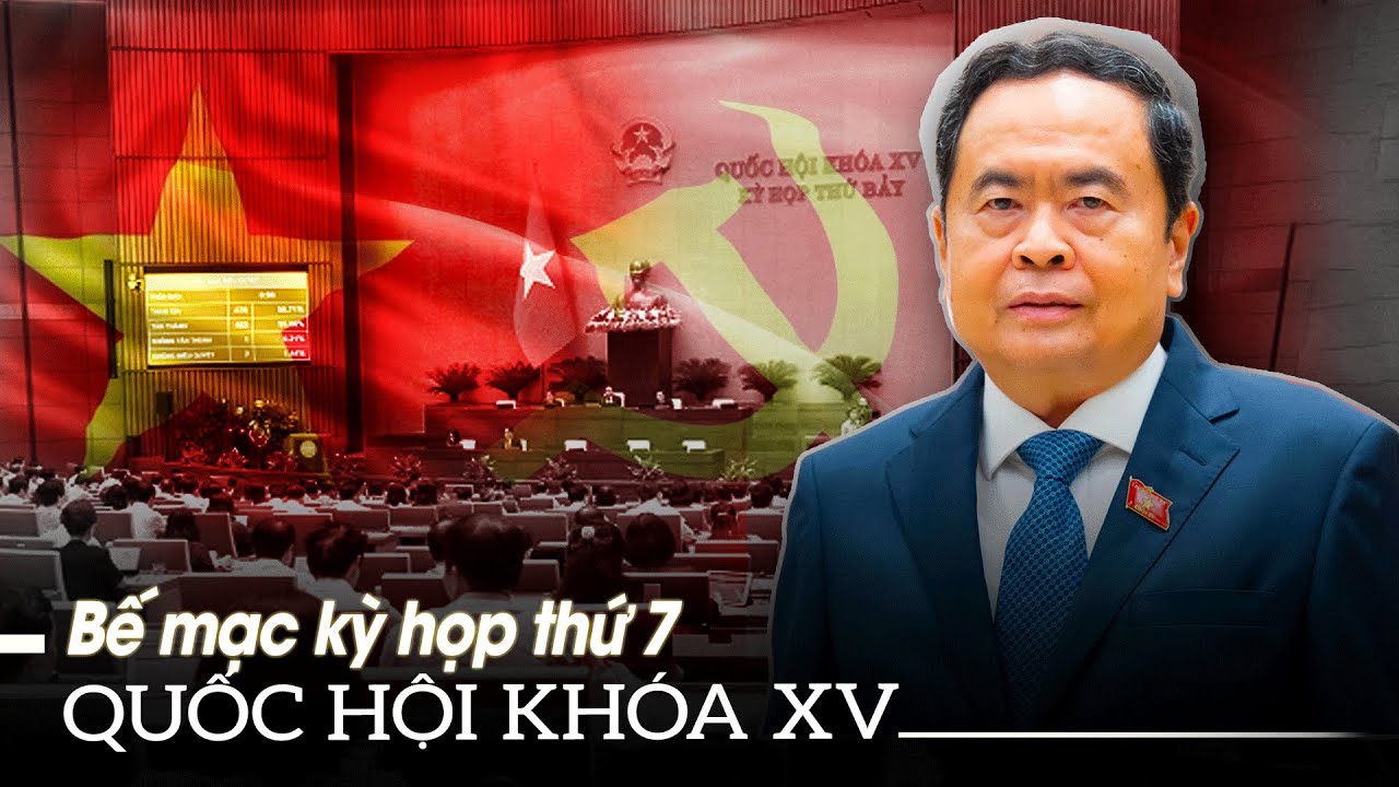 Bế mạc kỳ họp thứ 7, Quốc hội khóa XV