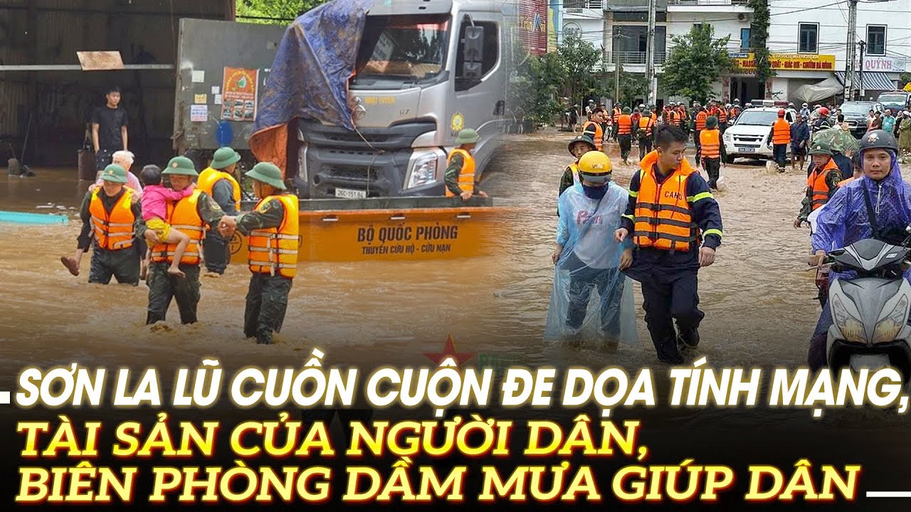 Sơn La lũ cuồn cuộn đe dọa tính mạng, tài sản của người dân, biên phòng dầm mưa giúp dân | VOVTV