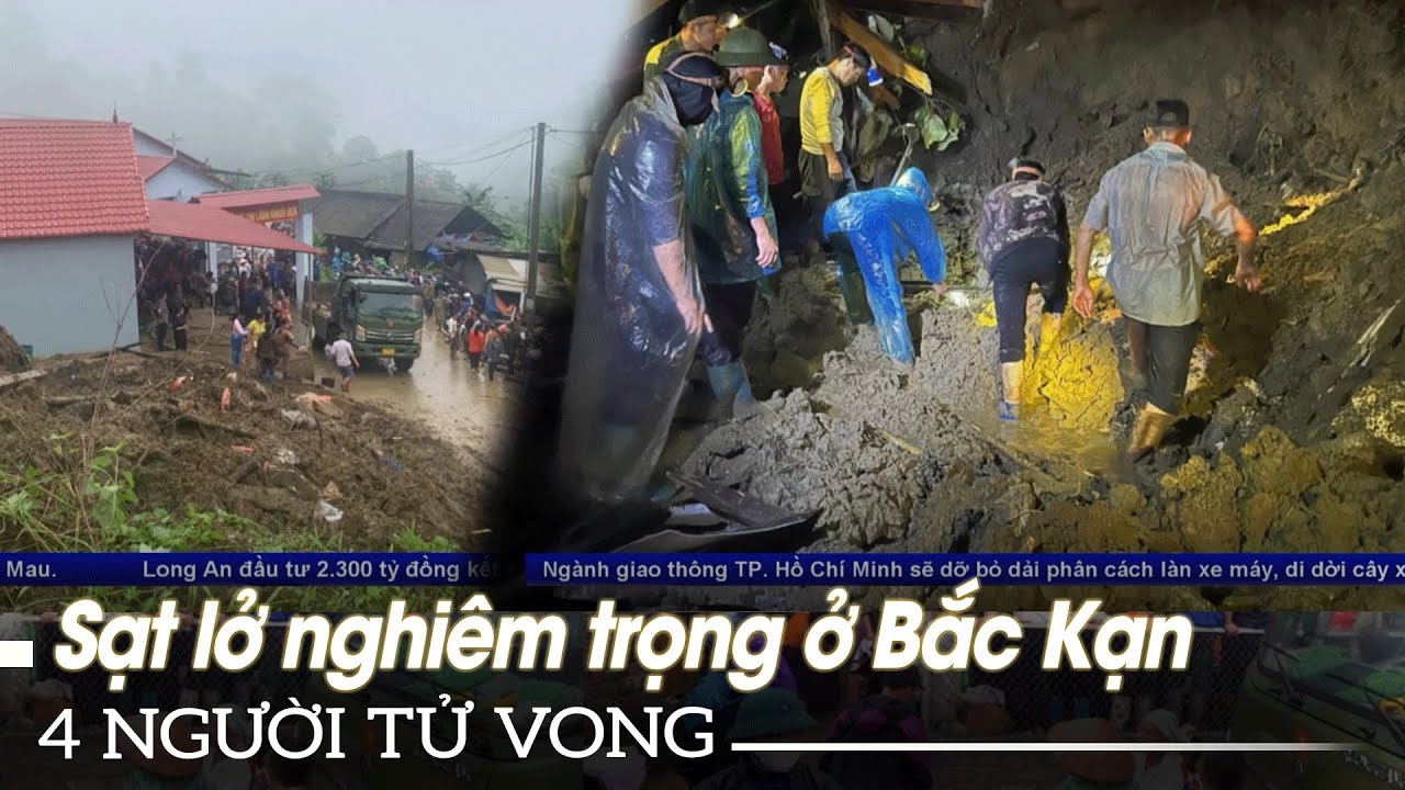 Sạt lở đất nghiêm trọng ở Bắc Kạn, 4 người bị tử vong