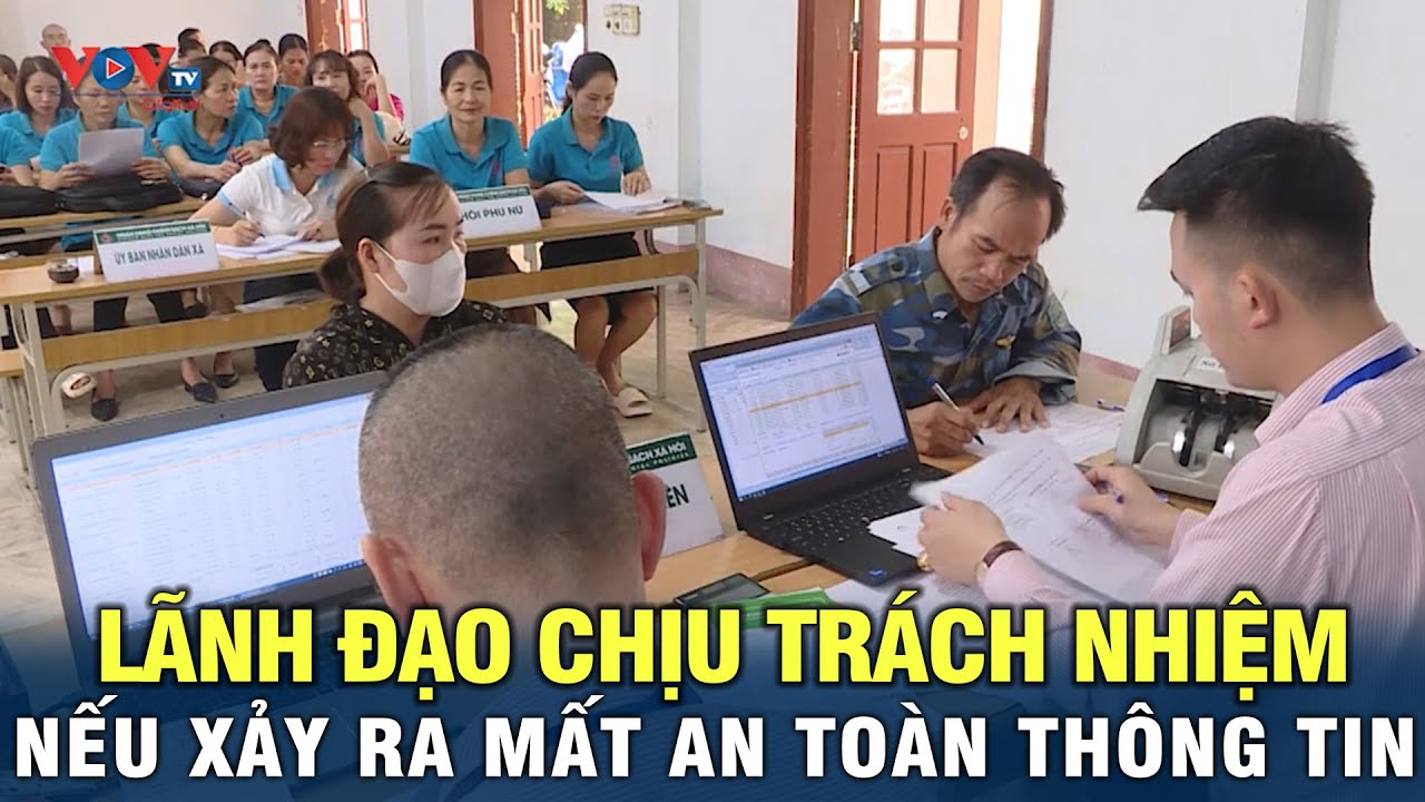 Lãnh đạo chịu trách nhiệm nếu xảy ra mất an toàn thông tin