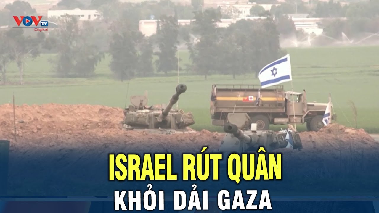 Israel rút quân khỏi phía Bắc Dải Gaza