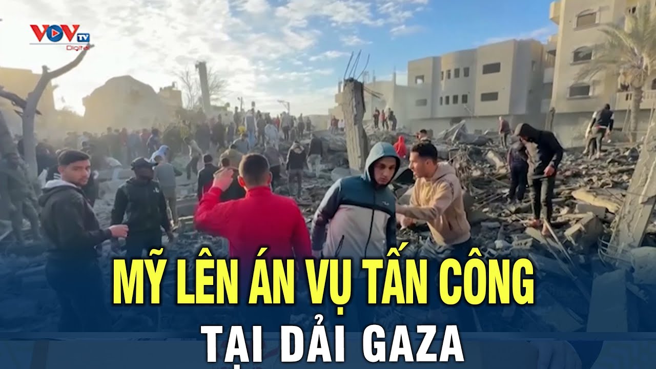 Mỹ lên án vụ tấn công trung tâm huấn luyện của Liên Hợp Quốc tại Dải Gaza