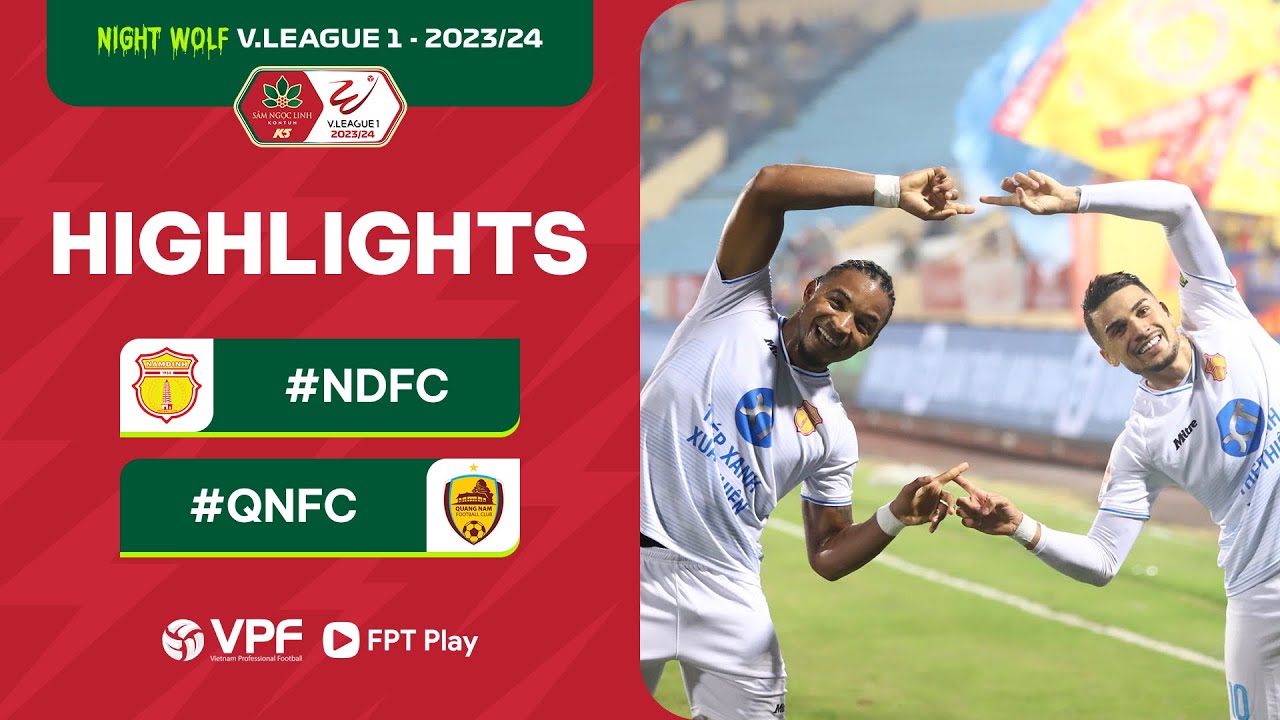 Highlights | Thép Xanh Nam Định - Quảng Nam: VÒNG 1 NIGHT WOLF V.LEAGUE 1 - 2023/24