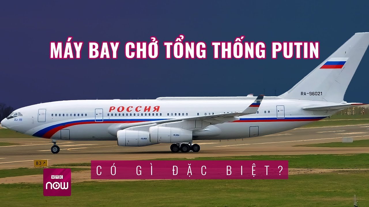 Bí mật bên trong chiếc máy bay chở Tổng thống Putin | VTC Now