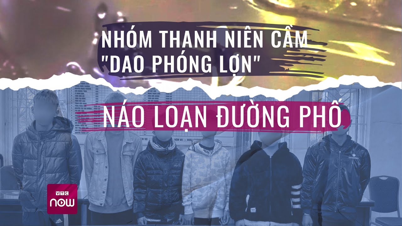 Mang dao phóng lợn đi "xin mấy chục thôi", mức án nào cho nhóm thiếu niên ở Hà Nội? | VTCNOW