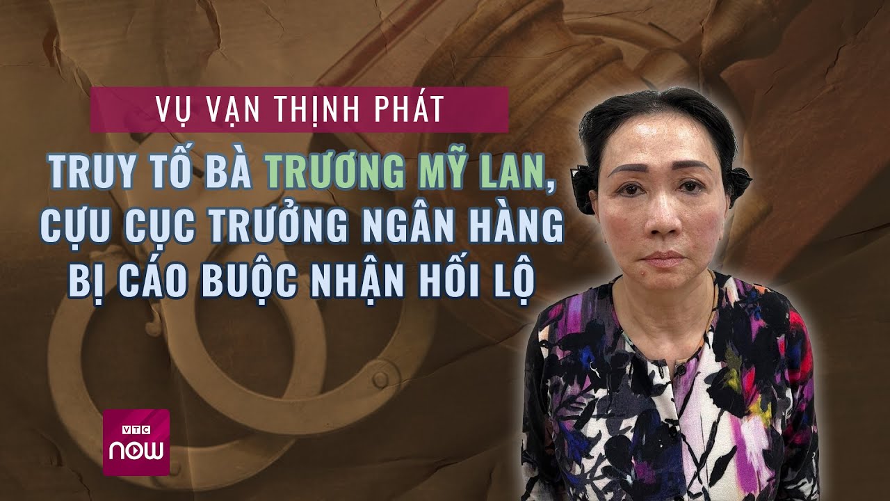 Bộ Công an: Truy tố bà Trương Mỹ Lan và 85 bị can trong vụ án Vạn Thịnh Phát