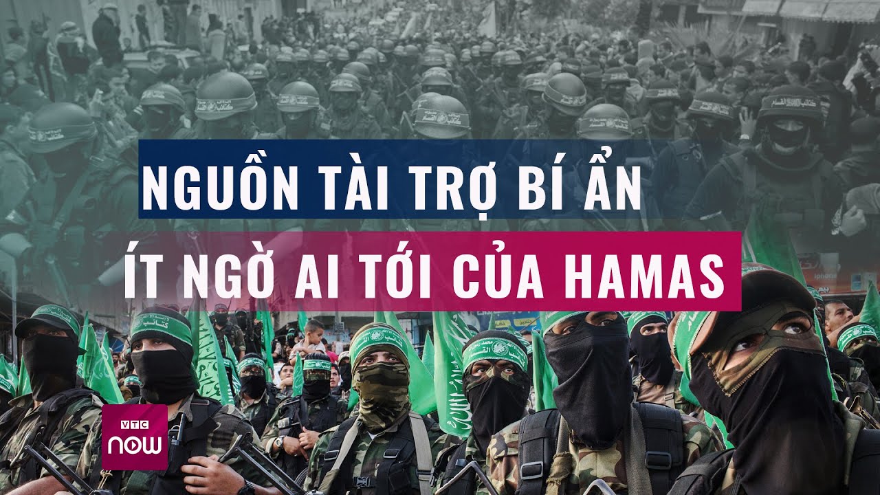 Nguồn “bơm” tài trợ bí ẩn không ngờ giúp Hamas “lên nòng” tấn công Israel | VTC Now