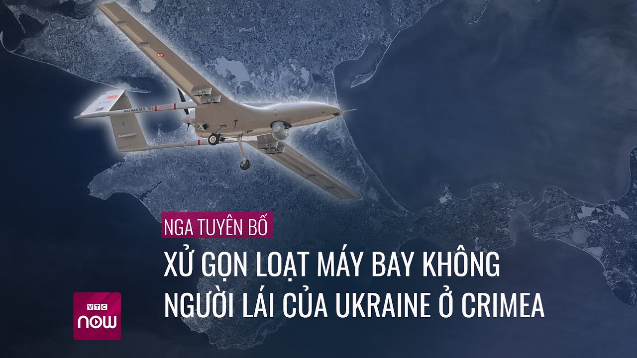 Ukraine lại ồ ạt điều máy bay UAV tấn công bán đảo Crimea, Nga tuyên bố ... "xử gọn" | VTC Now