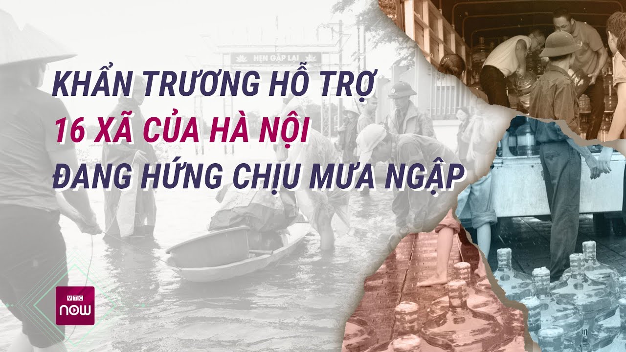 Nhiều nơi ngoại thành Hà Nội nước ngập ngang gối, khẩn trương hỗ trợ người dân lương thực, nước uống