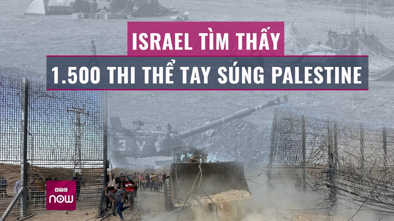 Thế giới toàn cảnh: Israel thu về 1500 thi thể tay súng Palestine, Hamas dọa sát hại con tin đáp trả