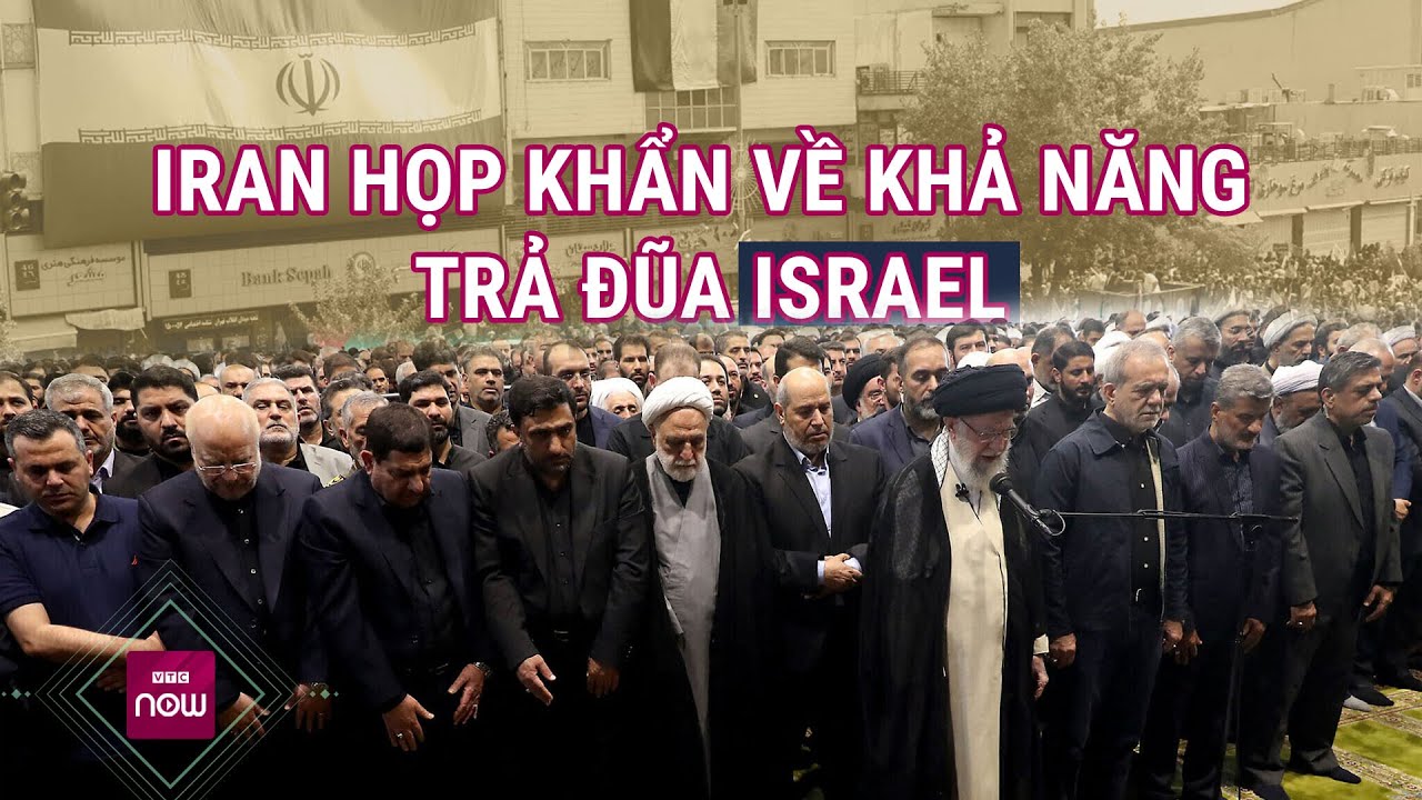 Iran và trục kháng chiến họp khẩn bàn cách "trả đũa" Israel vụ ám sát thủ lĩnh Hamas | VTC Now