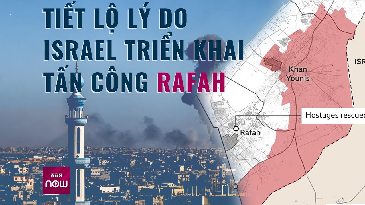 Vì sao Israel quyết tấn công vào Rafah - nơi trú ẩn cuối cùng của người Palestine ở Gaza? | VTC Now