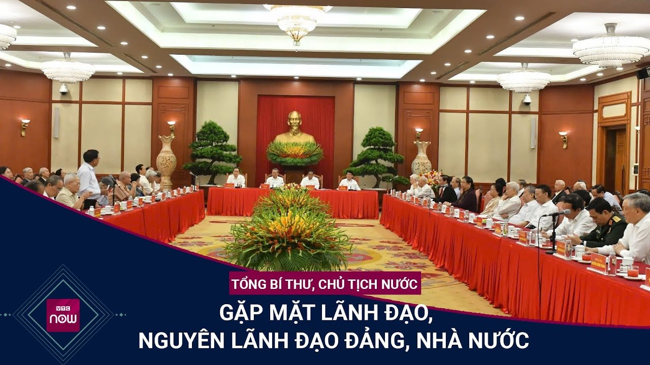 Bộ Chính trị gặp mặt Lãnh đạo, nguyên Lãnh đạo Đảng, Nhà nước | VTC Now