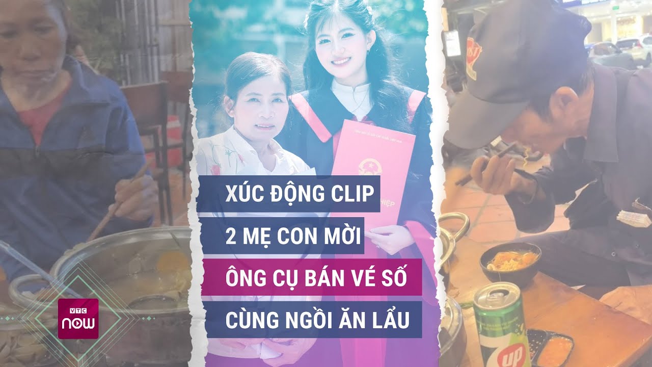 Lộ danh tính và hoàn cảnh cô gái mời cụ bán vé số ăn lẩu gây xôn xao cộng đồng mạng những ngày qua