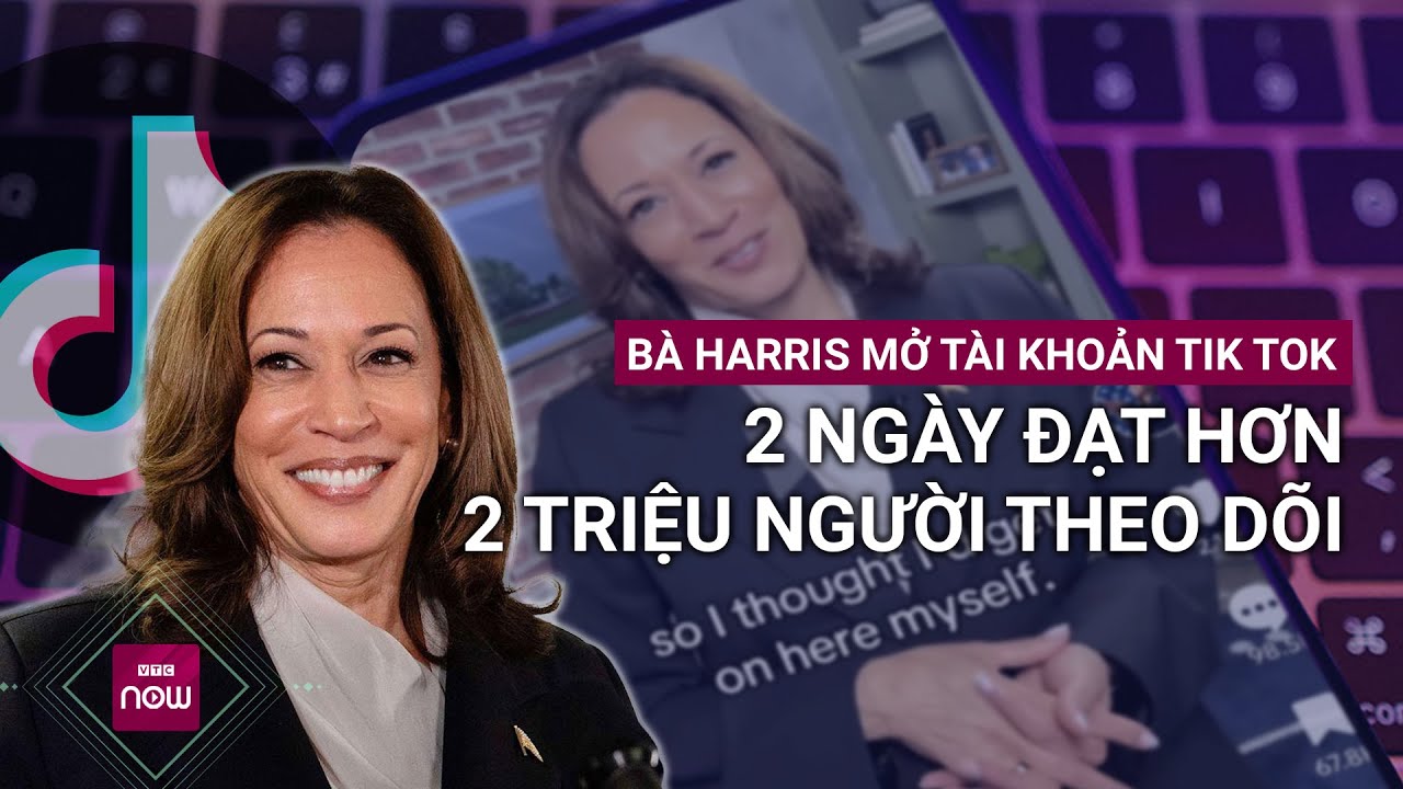 Bà Kamala Harris bất ngờ mở tài khoản Tiktok, đạt hơn 2 triệu người theo dõi trong 2 ngày | VTC Now