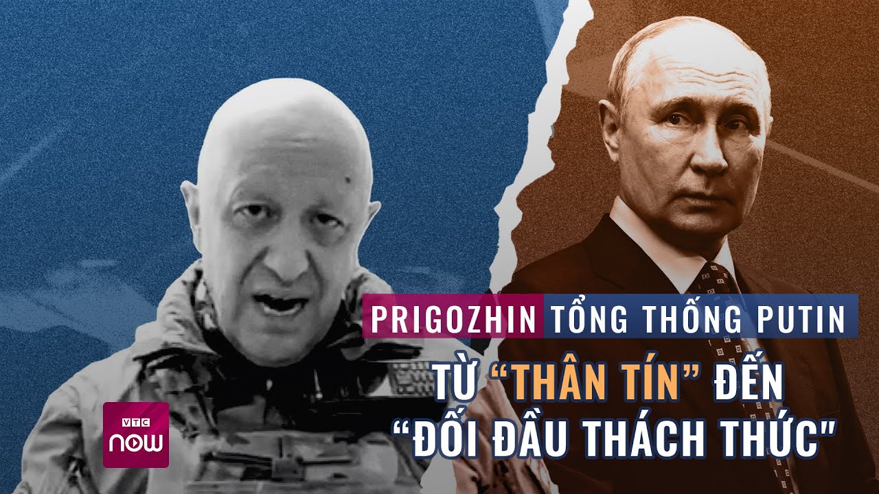 Yevgeny Prigozhin từ “thân tín” đến “kẻ đối đầu" Tổng thống Putin: “Hố sâu” khó hàn gắn? | VTC Now