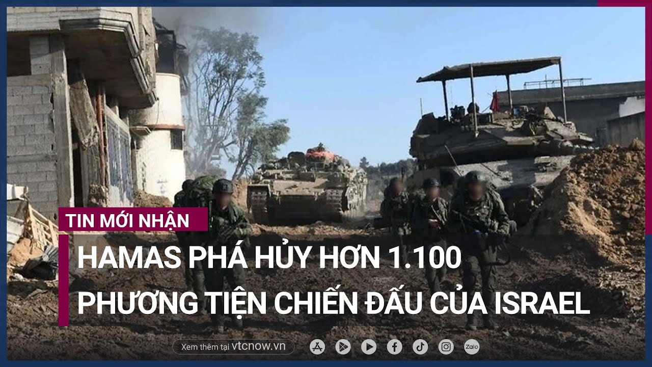 Hamas phá hủy hơn 1.100 phương tiện chiến đấu của Israel | VTC Now