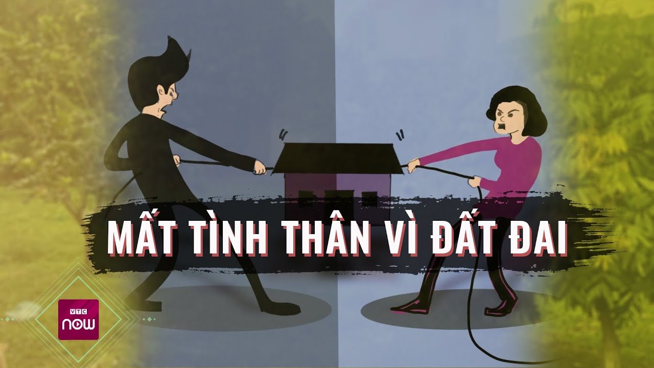 Khi anh em trong gia đình, họ hàng, máu mủ lôi nhau ra toà vì "miếng cơm manh áo" | VTC Now