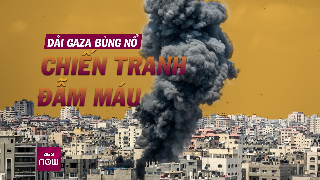 Chiến sự dải Gaza bùng nổ khốc liệt: Israel bật chế độ "chiến tranh", nã "mưa rocket" | VTC Now