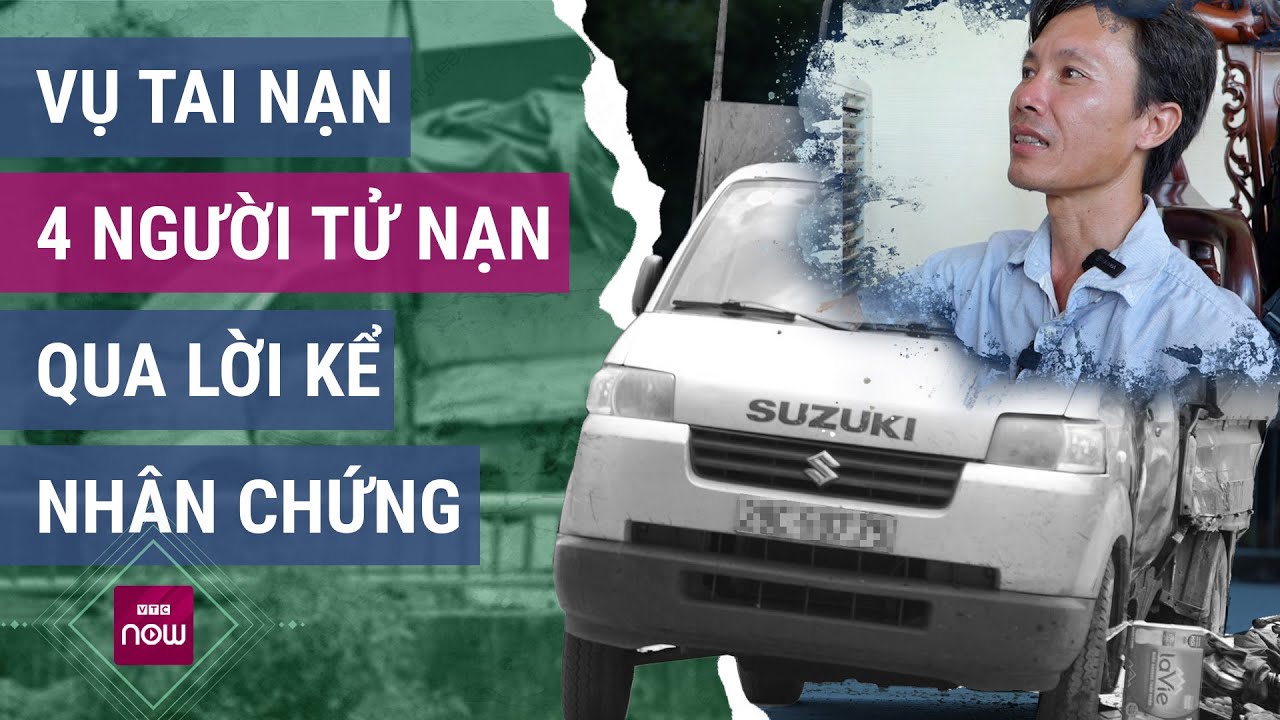 Nóng 24h: Lời kể của nhân chứng về tai nạn kinh hoàng làm 4 người tử nạn ở Hà Nội | VTC Now