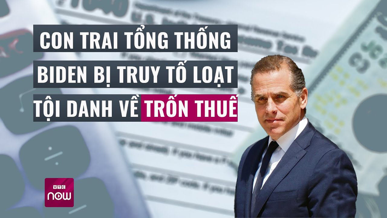 Con trai bị truy tố loạt tội danh về trốn thuế, Tổng thống Mỹ Joe Biden có bị ảnh hưởng? | VTC Now