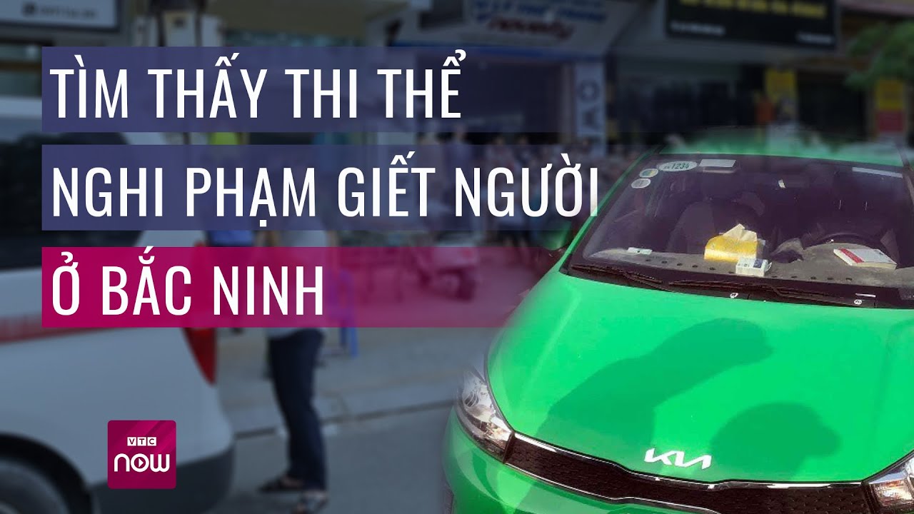 Tìm thấy thi thể nghi phạm đâm chết cô gái tại cửa hàng quần áo ở Bắc Ninh | VTC Now