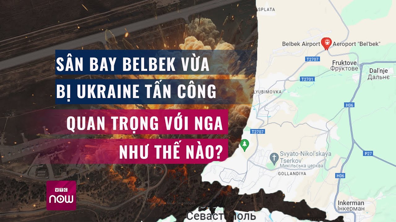 Sân bay Belbek vừa bị Ukraine tấn công quan trọng với Nga như thế nào? | VTC Now