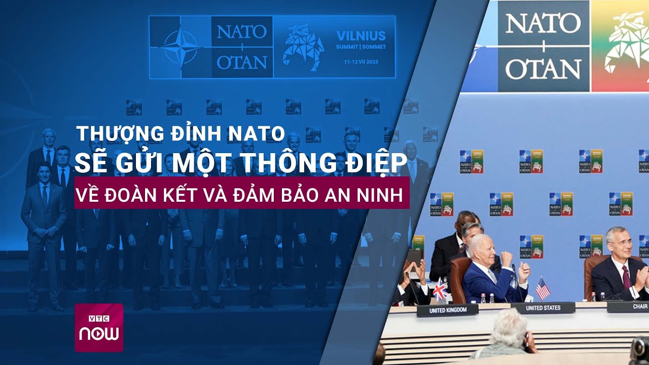 Lý do đặc biệt khiến thượng đỉnh NATO đáng chú ý | VTC Now