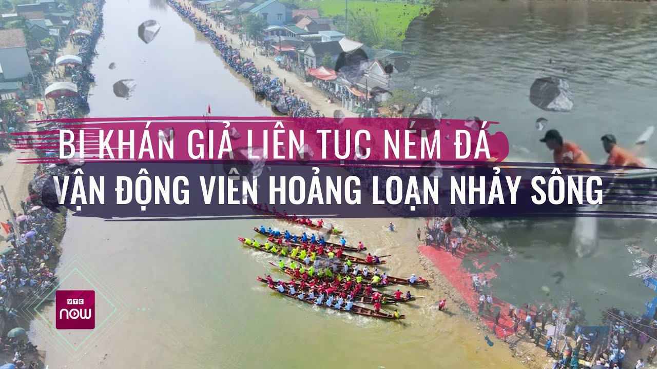 Vận động viên đua ghe bị khán giả ném đá phải nhảy xuống sông: Lãnh đạo phường nói gì? | VTC Now