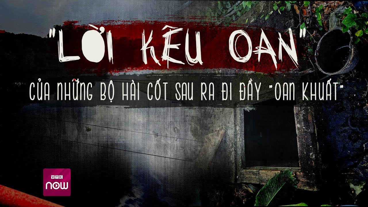 Từ vụ hài cốt của người phụ nữ mất tích 13 năm: "Lời kêu oan" của những bộ hài cốt | VTC Now