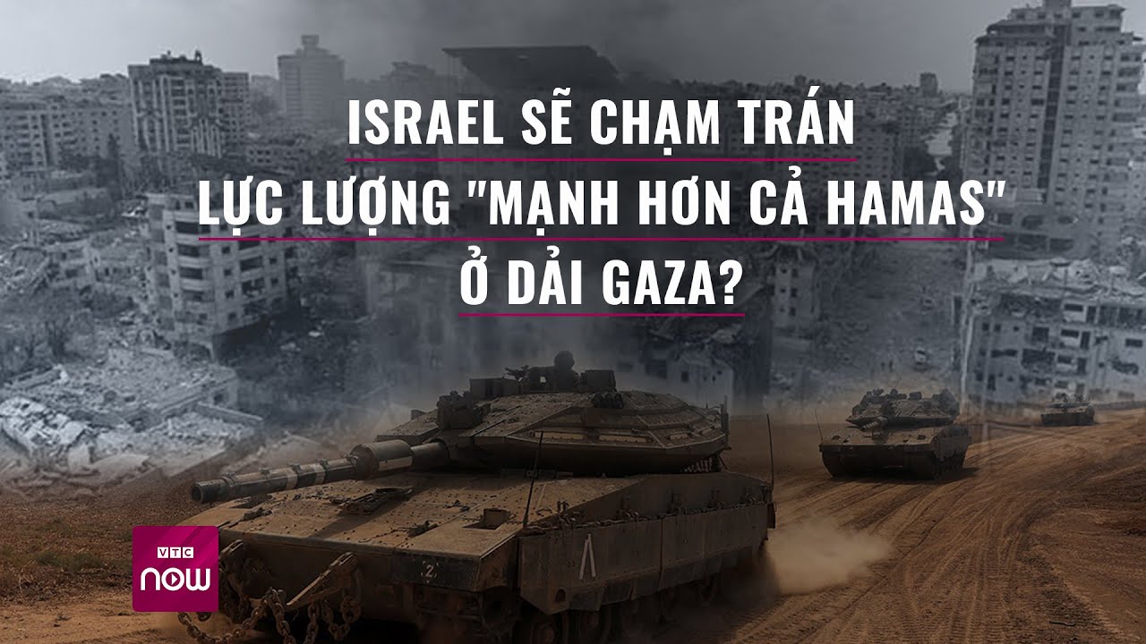 Thế giới toàn cảnh 15/10: Israel chạm trán lực lượng "mạnh mẽ hơn Hamas" ở Dải Gaza? | VTC Now