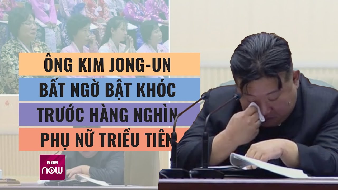 Thế giới toàn cảnh: Ông Kim Jong-un bất ngờ bật khóc trước hàng nghìn phụ nữ Triều Tiên | VTC Now