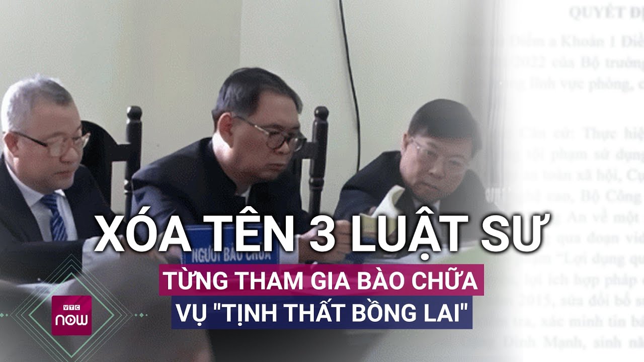 Lý do ba luật sư từng bào chữa vụ "Tịnh thất Bồng Lai" bị Đoàn luật sư TPHCM xóa tên | VTC Now