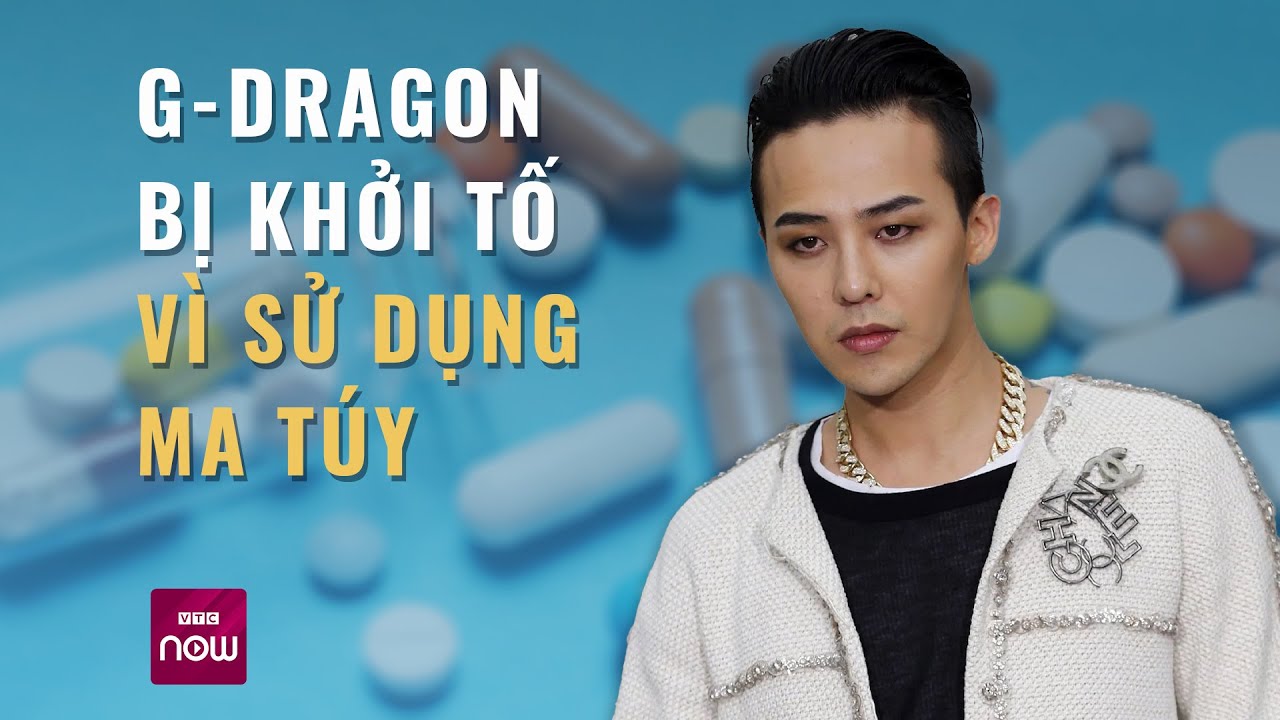 "Ông hoàng K-pop" G-Dragon bị khởi tố vì sử dụng ma túy | VTC Now