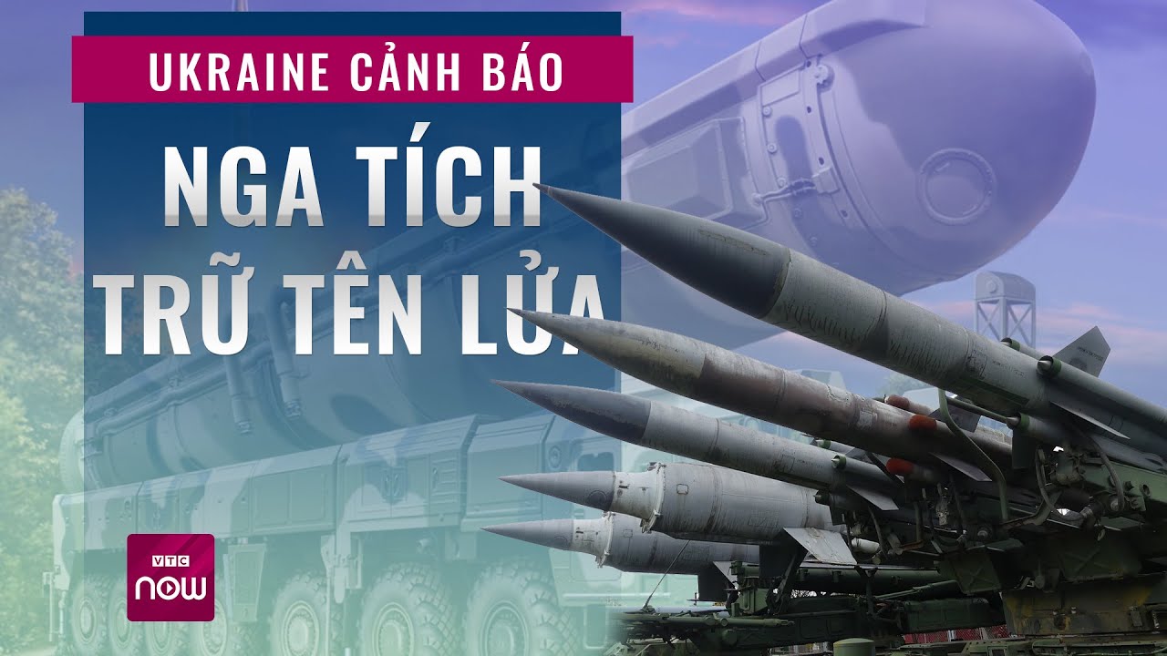 Ukraine cảnh báo Nga tích trữ tên lửa hành trình Kalibr để tiếp tục các cuộc tấn công mới | VTC Now