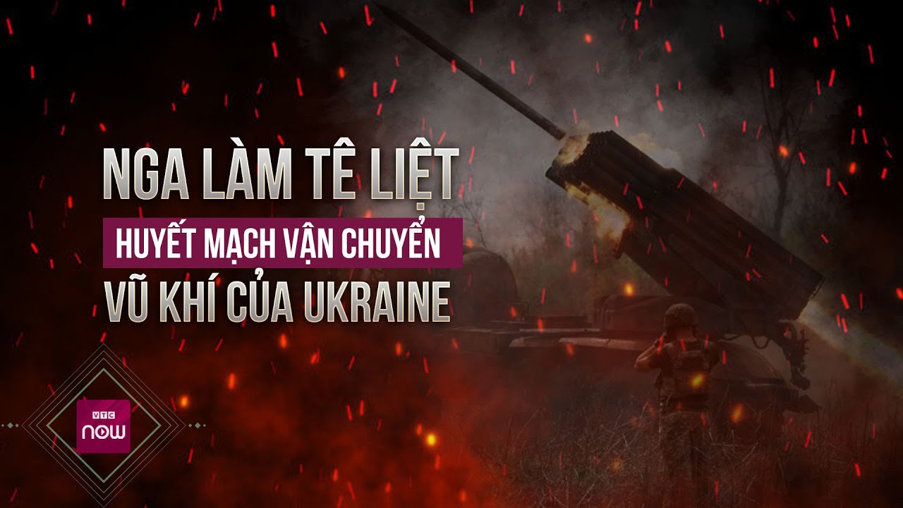 Nga ồ ạt tấn công mạng lưới đường sắt, làm tê liệt huyết mạch vận chuyển vũ khí của Ukraine| VTC Now